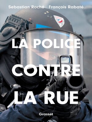 cover image of La police contre la rue